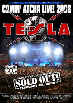 Tesla : Comin' Atcha Live ! 2008